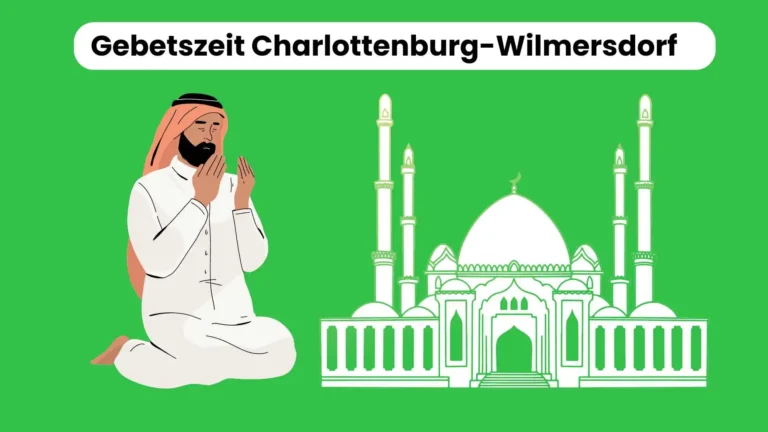 Genaue Gebetszeit Charlottenburg-Wilmersdorf