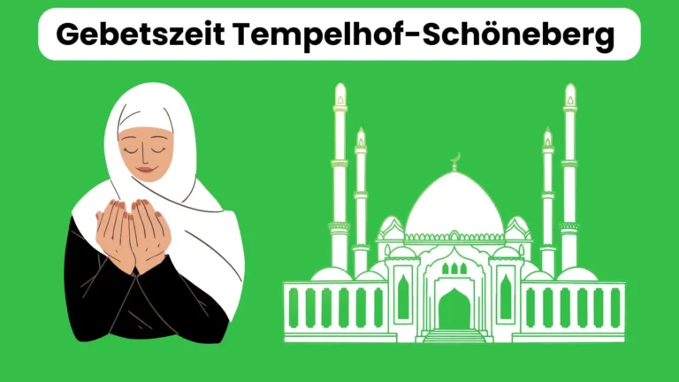 Genaue Gebetszeit Tempelhof-Schöneberg