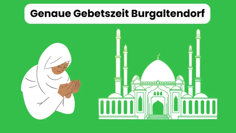 Genaue Gebetszeit Burgaltendorf