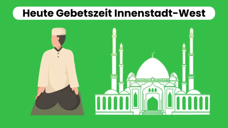 Genaue Gebetszeit Innenstadt-West