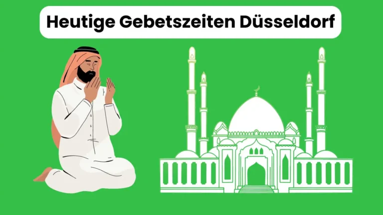 Heutige Gebetszeiten Düsseldorf