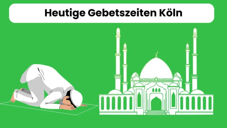 Heutige Gebetszeiten Köln